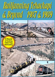 Railfanning Tehachapi & Beyond 1987 & 1989 3 Disc Set DVD