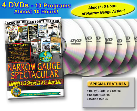 Narrow Gauge Spectacular - 10 Programs - 4 Discs - 9+ Hours DVD