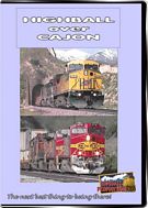 Highball Over Cajon - BNSF and Union Pacific in Southern California