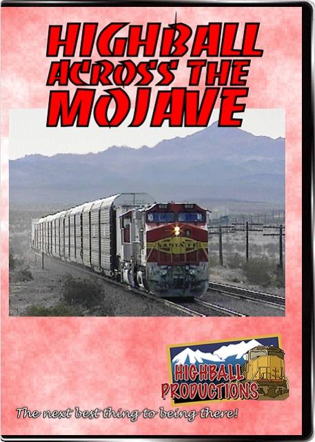 Highball Across the Mojave - The BNSF Needles Sub