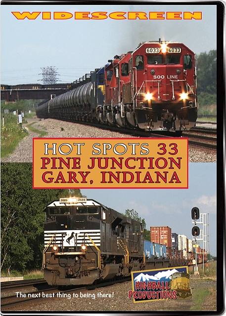 Hot Spots 33, Pine Junction - Norfolk Southern and CSX in Gary