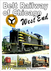 Belt Railway of Chicago’s West End DVD