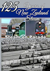 125 Years of New Zealand Steam - Steam on Parade DVD