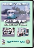 Raleigh D Adamos Washington Streetcar Films