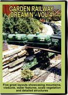 Garden Railway Dreamin Vol 4 DVD