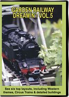 Garden Railway Dreamin Vol 5 DVD