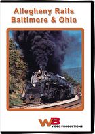 Allegheny Rails Vol 1 Baltimore and Ohio